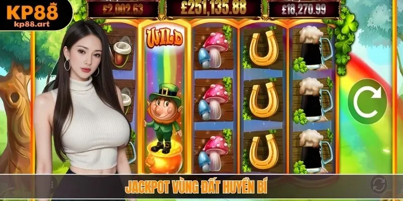 Jackpot Vùng Đất Huyền Bí