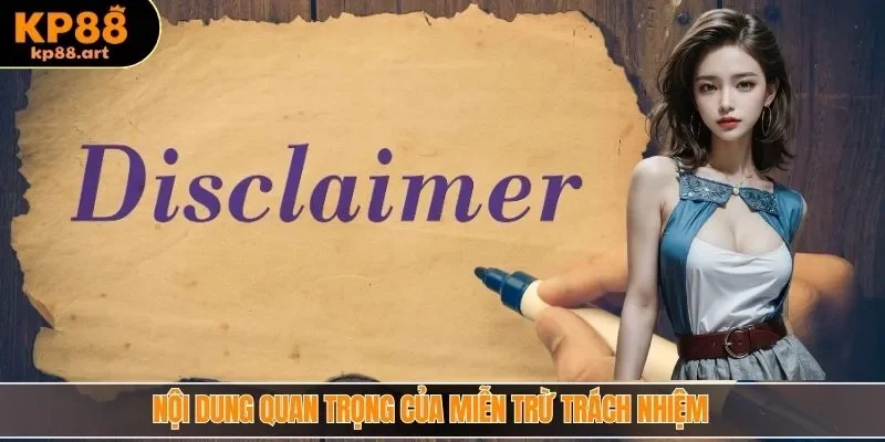 Nội dung quan trọng của miễn trừ trách nhiệm